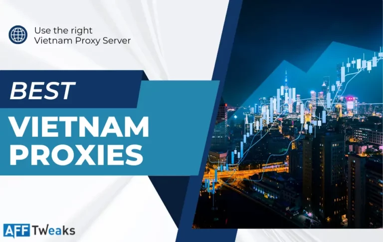 Best Vietnam Proxies