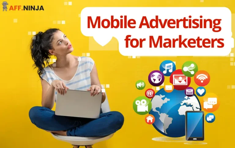 Mobile Advertising for Marketers