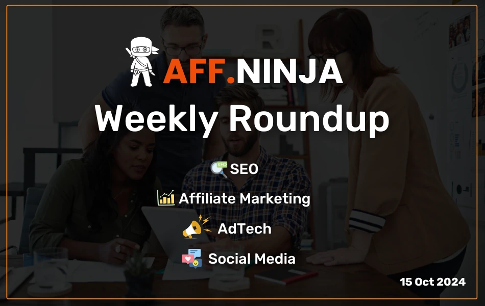 Aff.ninja Newsletter 15 oct 2024